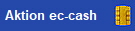 Aktion ec-cash